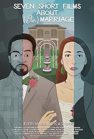 Cover image of the movie Seven Short Films About (Our) Marriage (2020)