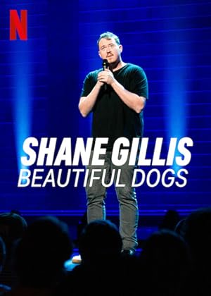 Cover image of the movie Shane Gillis: Beautiful Dogs (2023)