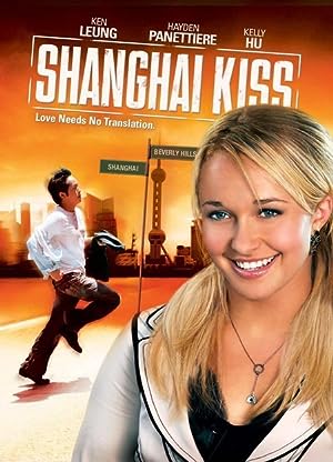Cover image of the movie Shanghai Kiss (2007)