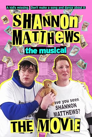 Cover image of the movie Shannon Matthews the Musical the Movie (2024)