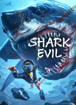 Cover image of the movie Shark Evil (2023)