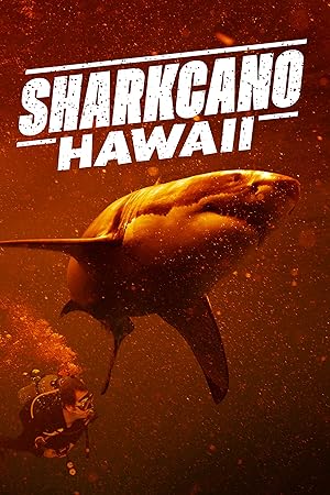 Cover image of the movie Sharkcano: Hawaii (2023)