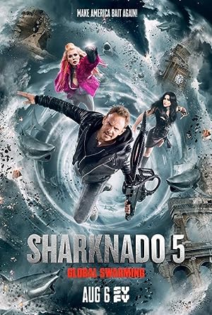 Cover image of the movie Sharknado 5: Global Swarming (2017)