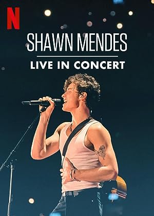 Cover image of the movie Shawn Mendes: Live in Concert (2020)