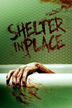 Cover image of the movie Shelter in Place (2021)