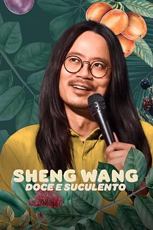 Cover image of the movie Sheng Wang: Sweet and Juicy (2022)