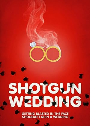 Cover image of the movie Shotgun Wedding (2013)