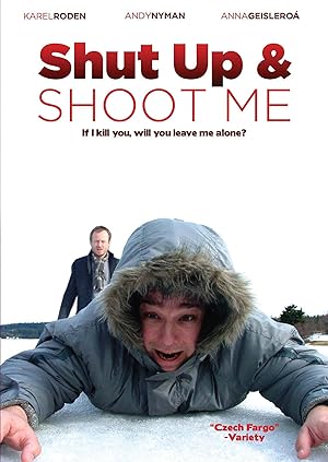 Cover image of the movie Shut Up and Shoot Me (2005)