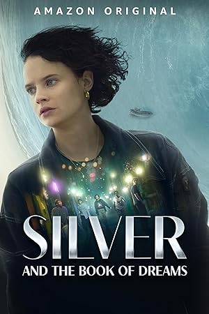 Cover image of the movie Silver and the Book of Dreams (2023)