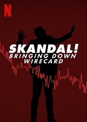 Cover image of the movie Skandal! Bringing Down Wirecard (2022)