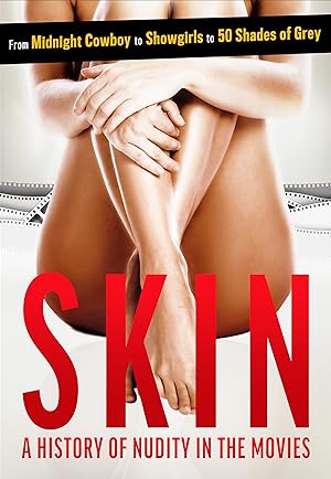 Cover image of the movie Skin: A History of Nudity in the Movies (2020)