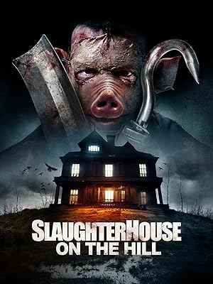 Cover image of the movie Slaughterhouse on the Hill (2024)