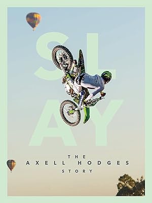Cover image of the movie SLAY: The Axell Hodges Story (2017)