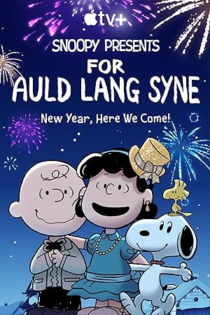 Cover image of the movie Snoopy Presents: For Auld Lang Syne (2021)