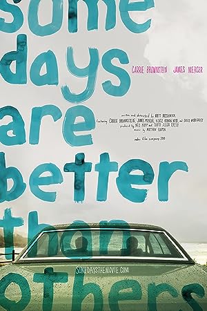 Cover image of the movie Some Days Are Better Than Others (2010)