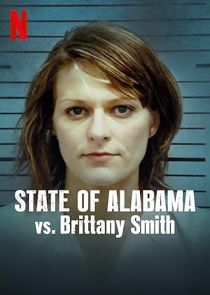 Cover image of the movie State of Alabama vs. Brittany Smith (2022)