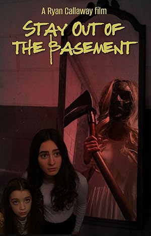 Cover image of the movie Stay Out of the Basement (2023)
