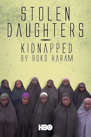 Cover image of the movie Stolen Daughters: Kidnapped by Boko Haram (2018)
