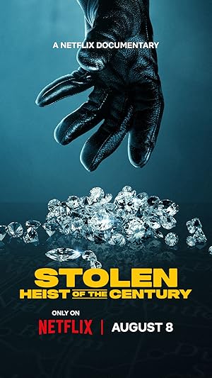 Cover image of the movie Stolen: Heist of the Century (2025)