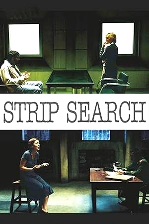 Cover image of the movie Strip Search (2004)