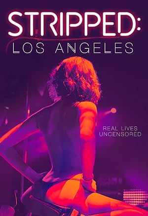 Cover image of the movie Stripped: Los Angeles (2020)