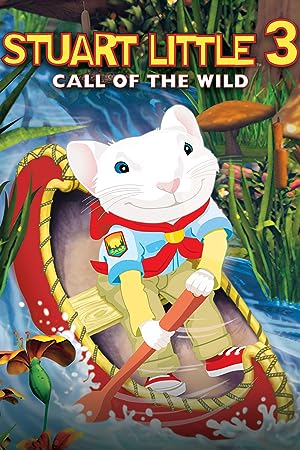 Cover image of the movie Stuart Little 3: Call of the Wild (2005)