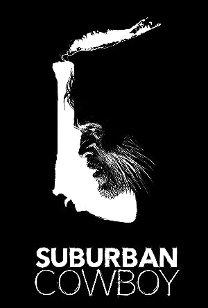 Cover image of the movie Suburban Cowboy (2016)