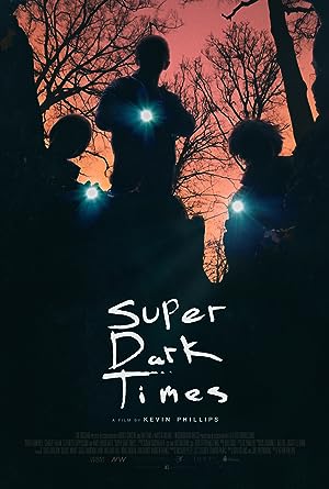 Cover image of the movie Super Dark Times (2017)