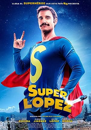 Cover image of the movie Superlopez (2018)
