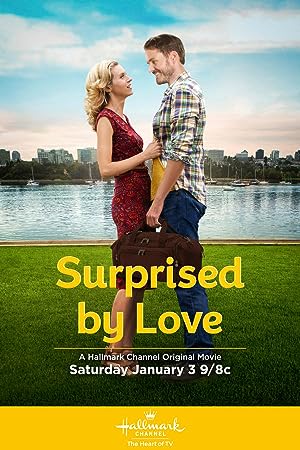Cover image of the movie Surprised by Love (2015)