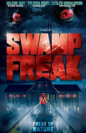 Cover image of the movie Swamp Freak (2017)