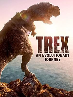 Cover image of the movie T-Rex: An Evolutionary Journey (2016)