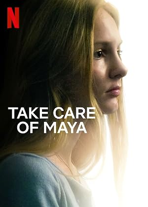Cover image of the movie Take Care of Maya (2023)