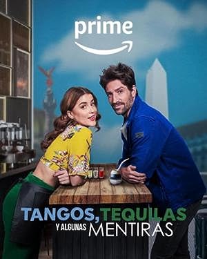 Cover image of the movie Tangos, tequilas y algunas mentiras (2023)