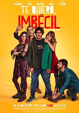 Cover image of the movie Te quiero, imbécil (2020)