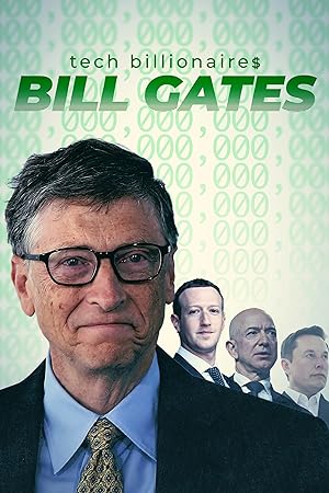 Cover image of the movie Tech Billionaires: Bill Gates (2021)
