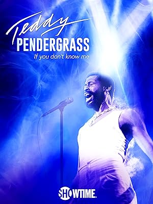 Cover image of the movie Teddy Pendergrass: If You Don't Know Me (2018)