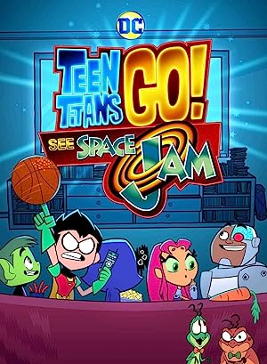 Cover image of the movie Teen Titans Go! See Space Jam (2021)