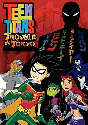 Cover image of the movie Teen Titans: Trouble in Tokyo (2006)