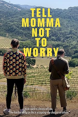 Cover image of the movie Tell Momma Not to Worry (2023)