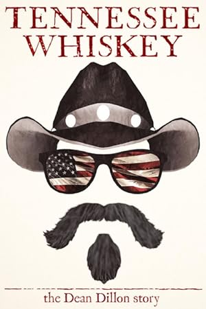 Cover image of the movie Tennessee Whiskey: The Dean Dillon Story (2017)