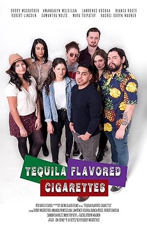 Cover image of the movie Tequila Flavored Cigarettes (2019)
