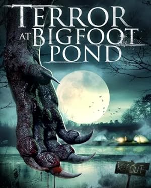 Cover image of the movie Terror at Bigfoot Pond (2020)