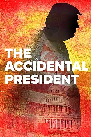Cover image of the movie The Accidental President (2020)