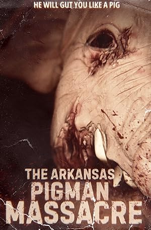 Cover image of the movie The Arkansas Pigman Massacre (2025)