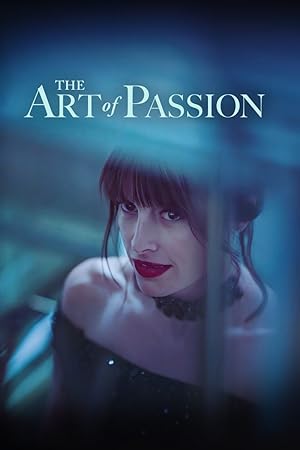 Cover image of the movie The Art of Passion (2022)