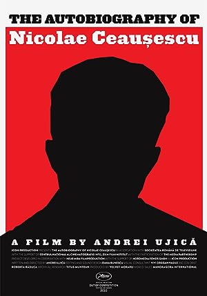 Cover image of the movie The Autobiography of Nicolae Ceausescu (2010)