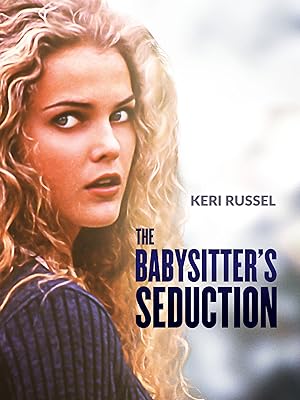 Cover image of the movie The Babysitter's Seduction (1996)