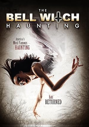 Cover image of the movie The Bell Witch Haunting (2013)