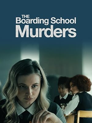 Cover image of the movie The Boarding School Murders (2024)